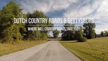 Dutch Country and Gettysburg